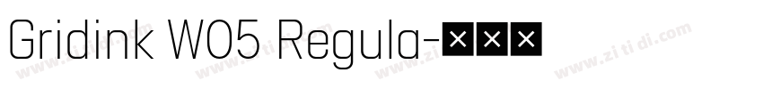 Gridink W05 Regula字体转换 Gridink W05 Regula字体转换